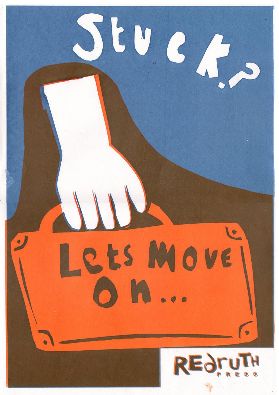 blue poster that says "stuck lets move on"