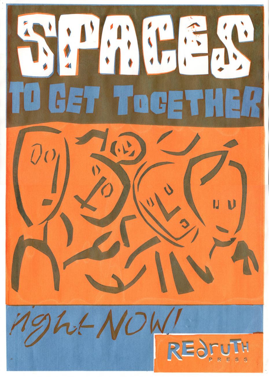 Poster that says "spaces to get together"